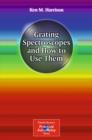 Grating Spectroscopes and How to Use Them - eBook