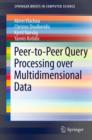 Peer-to-Peer Query Processing over Multidimensional Data - eBook