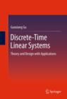Discrete-Time Linear Systems : Theory and Design with Applications - eBook
