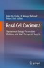 Renal Cell Carcinoma : Translational Biology, Personalized Medicine, and Novel Therapeutic Targets - eBook