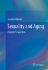 Sexuality and Aging : Clinical Perspectives - eBook