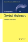 Classical Mechanics : Kinematics and Statics - eBook