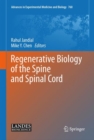 Regenerative Biology of the Spine and Spinal Cord - eBook