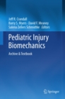 Pediatric Injury Biomechanics : Archive & Textbook - eBook