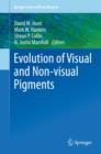 Evolution of Visual and Non-visual Pigments - eBook