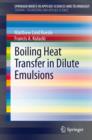 Boiling Heat Transfer in Dilute Emulsions - eBook