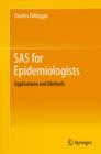 SAS for Epidemiologists : Applications and Methods - eBook