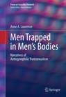 Men Trapped in Men's Bodies : Narratives of Autogynephilic Transsexualism - eBook