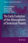 The Early Evolution of the Atmospheres of Terrestrial Planets - eBook