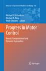 Progress in Motor Control : Neural, Computational and Dynamic Approaches - eBook
