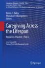 Caregiving Across the Lifespan : Research * Practice * Policy - eBook