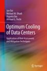 Optimum Cooling of Data Centers : Application of Risk Assessment and Mitigation Techniques - eBook