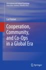 Cooperation, Community, and Co-Ops in a Global Era - eBook