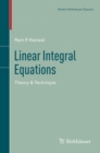 Linear Integral Equations : Theory & Technique - eBook