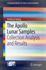 The Apollo Lunar Samples : Collection Analysis and Results - eBook