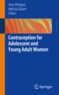Contraception for Adolescent and Young Adult Women - eBook