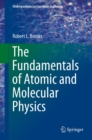 The Fundamentals of Atomic and Molecular Physics - eBook