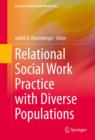 Relational Social Work Practice with Diverse Populations - eBook