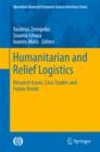 Humanitarian and Relief Logistics : Research Issues, Case Studies and Future Trends - eBook