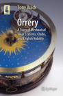 Orrery : A Story of Mechanical Solar Systems, Clocks, and English Nobility - eBook