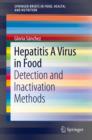 Hepatitis A Virus in Food : Detection and Inactivation Methods - eBook