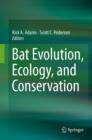 Bat Evolution, Ecology, and Conservation - eBook