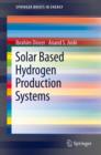 Solar Based Hydrogen Production Systems - eBook