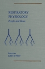 Respiratory Physiology : People and Ideas - eBook