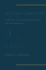 Moving Questions : A History of Membrane Transport and Bioenergetics - eBook