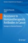 Resistance to Immunotherapeutic Antibodies in Cancer : Strategies to Overcome Resistance - eBook