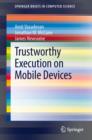 Trustworthy Execution on Mobile Devices - eBook