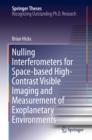 Nulling Interferometers for Space-based High-Contrast Visible Imaging and Measurement of Exoplanetary Environments - eBook