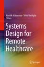 Systems Design for Remote Healthcare - eBook
