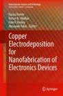 Copper Electrodeposition for Nanofabrication of Electronics Devices - eBook