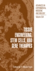Tissue Engineering, Stem Cells, and Gene Therapies : Proceedings of BIOMED 2002-The 9th International Symposium on Biomedical Science and Technology, held September 19-22, 2002, in Antalya, Turkey - eBook