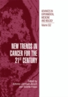 New Trends in Cancer for the 21st Century : Proceedings of the International Symposium on Cancer: New Trends in Cancer for the 21st Century, held November 10-13, 2002, in Valencia, Spain - eBook
