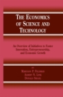 The Economics of Science and Technology : An Overview of Initiatives to Foster Innovation, Entrepreneurship, and Economic Growth - eBook