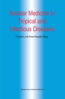 Nuclear Medicine in Tropical and Infectious Diseases - eBook
