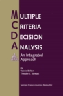 Multiple Criteria Decision Analysis : An Integrated Approach - eBook