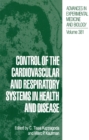 Control of the Cardiovascular and Respiratory Systems in Health and Disease - eBook