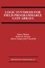 Logic Synthesis for Field-Programmable Gate Arrays - eBook