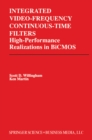 Integrated Video-Frequency Continuous-Time Filters : High-Performance Realizations in BiCMOS - eBook