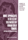 Novel Approaches to Selective Treatments of Human Solid Tumors : Laboratory and Clinical Correlation - eBook
