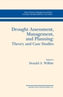 Drought Assessment, Management, and Planning: Theory and Case Studies : Theory and Case Studies - eBook