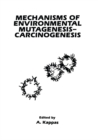 Mechanisms of Environmental Mutagenesis-Carcinogenesis - eBook