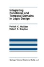 Integrating Functional and Temporal Domains in Logic Design : The False Path Problem and Its Implications - eBook