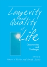 Longevity and Quality of Life : Opportunities and Challenges - eBook