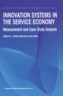 Innovation Systems in the Service Economy : Measurement and Case Study Analysis - eBook