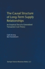 The Causal Structure of Long-Term Supply Relationships : An Empirical Test of a Generalized Transaction Cost Theory - eBook