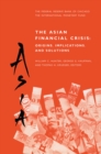 The Asian Financial Crisis: Origins, Implications, and Solutions - eBook